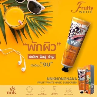 กันแดดฟรุตตี้กันแดดน้องนะคะล็อตใหม่ล่าสุดNongnaka Fruity White Magic Sunscreen 🔥หมดอายุ 10/01/2029
