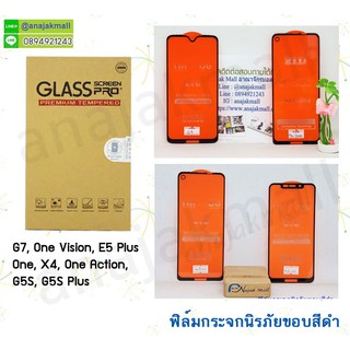 ฟิล์มกระจก moto one vision g7 e5 plus one x4 g5s g5s plus one action พร้อมส่งในไทย