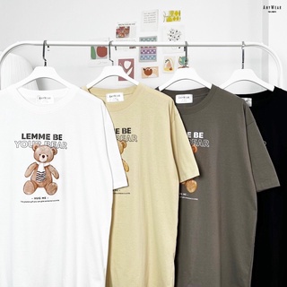 [WUKWBA ลด 20%]ได้เสื้อยืดโอเวอร์ไซส์ สกรีนลายน้องหมี Lemme be your bear by Anywearได้