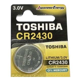 ถ่าน Toshiba CR2430 หรือ CR2450 3V ของแท้ แพค 1 ก้อน