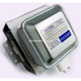 หัวแมกนิตรอน หัวไมโครเวฟ WITOL-2M219J