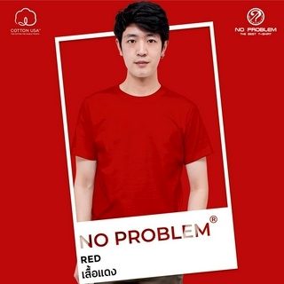 เสื้อยืดคอกลม No problem สีแดง - Basic Tee NO.0020 Cotton100% Sunlight Tone