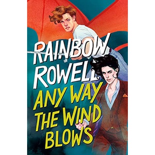 Any Way the Wind Blows ( Simon Snow Trilogy 3 ) (INTERNATIONAL) สั่งเลย!! หนังสือภาษาอังกฤษมือ1 (New)