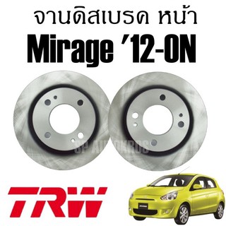 TRW จานดิสเบรค หน้า Mirage มิราจ ปี 12-ON ราคาต่อ 1 คู่ DF8045