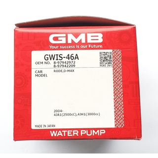 GMB Water Pump Isuzu 4JA1 4JA1 Isuzu Rodeo &amp; D-Max ลูกปืนปั้มน้ำ MU-7 3000 VGS Dmax 2004-2012 GWIS46A