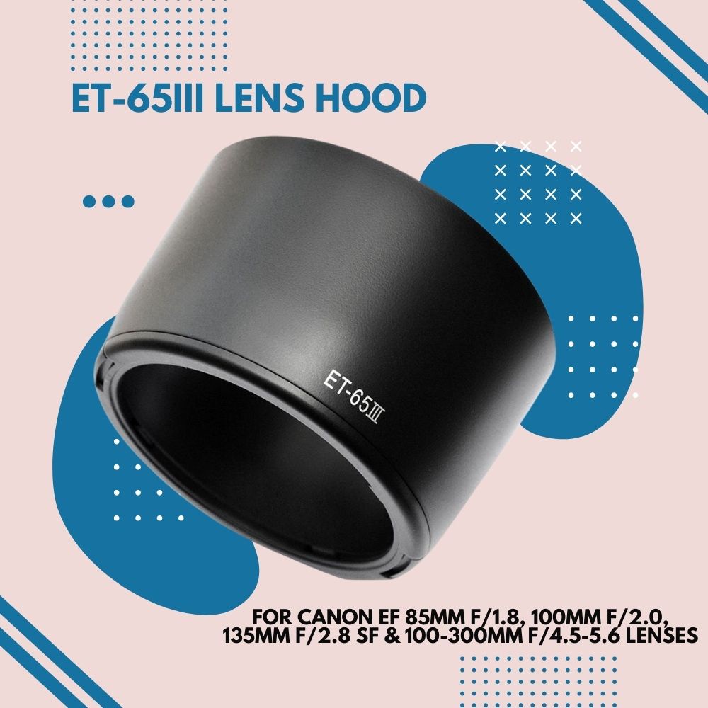 ET-65III ET65III เลนส์สําหรับ Canon EF 85 f/1.8 USM, 100 f/2.0 USM, 135 f/2.8