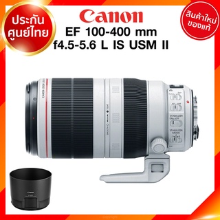 Canon EF 100-400 f4.5-5.6 L IS USM II รุ่น 2 Lens เลนส์ กล้อง แคนนอน JIA ประกันศูนย์ 2 ปี *เช็คก่อนสั่ง