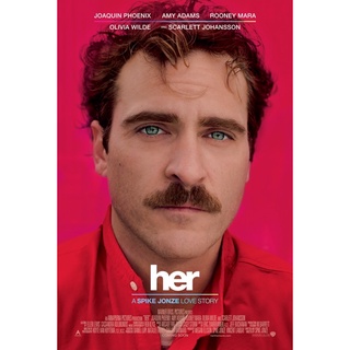 โปสเตอร์ Her 2013 Joaquin Phoenix ขนาด 11.5 X 16.5 นิ้ว ( A3)