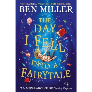 The Day I Fell Into a Fairytale: The bestselling classic adventure หนังสือภาษาอังกฤษใหม่ มือ1