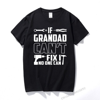 เสื้อยืดอินเทรนด์ผู้ชายอินเทรนด์ผู้หญิงเสื้อยืด พิมพ์ลาย If Grandad Cant Fix It Granddad ของขวัญวันเกิด สําหรับผู้ชายS-