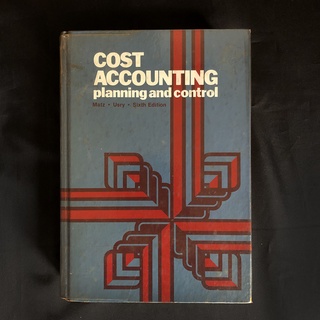 หนังสือมือสอง Cost Accounting: Planning and Control Sixth Edition / Matz, Usry (มีเขียนโน้ต)