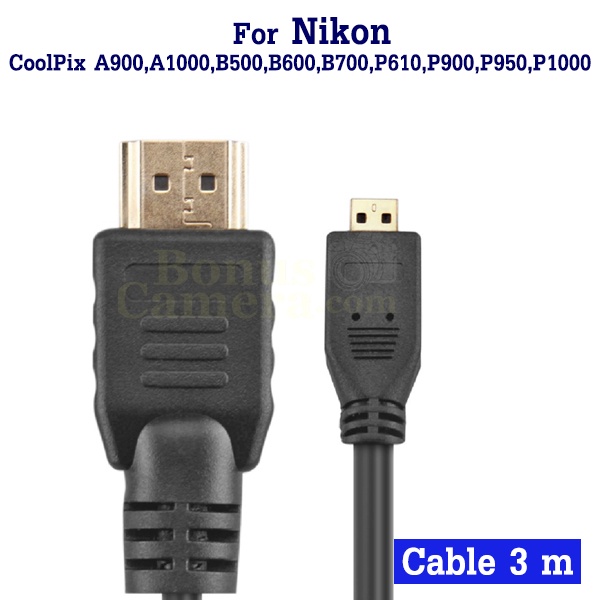 สาย HDMI ยาว 3m ต่อกล้อง Nikon CoolPix A900,A1000,B500,B600,B700,P610,P900,P950,P1000 เข้ากับ HD TV,
