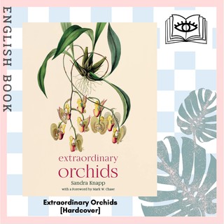 [Querida] หนังสือภาษาอังกฤษ Extraordinary Orchids [Hardcover] by Sandra Knapp