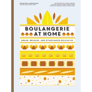 Boulangerie at Home : Bread, Brioche, and Other Baked Delicacies [Hardcover] หนังสือภาษาอังกฤษมือ1 (ใหม่) พร้อมส่ง