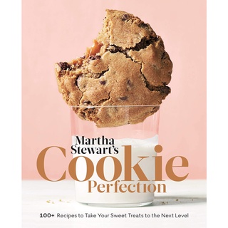 ใหม่พร้อมส่ง MATHA STEWARTS COOKIE PERFECTION: 100+ RECIPES TO TAKE YOUR SWEET TREATS TO THE