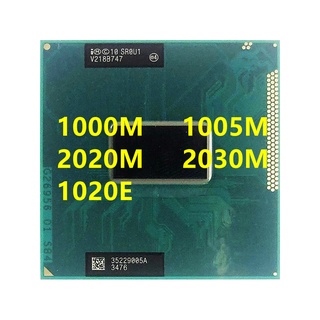 ซ็อกเก็ตโปรเซสเซอร์ CPU 2020M SR0U1 2030M 1000M SR102 1005M SR103 1020E SR10D G2 rPGA988B