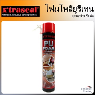 X’traseal พียูโฟม อุดรอยรั่ว 750มล. PU Foam โฟมก่อสร้าง โฟมโพลียูรีเทน โฟมฉนวน  อุดรอยรั่ว ซึม รู โฟมอเนกประสงค์