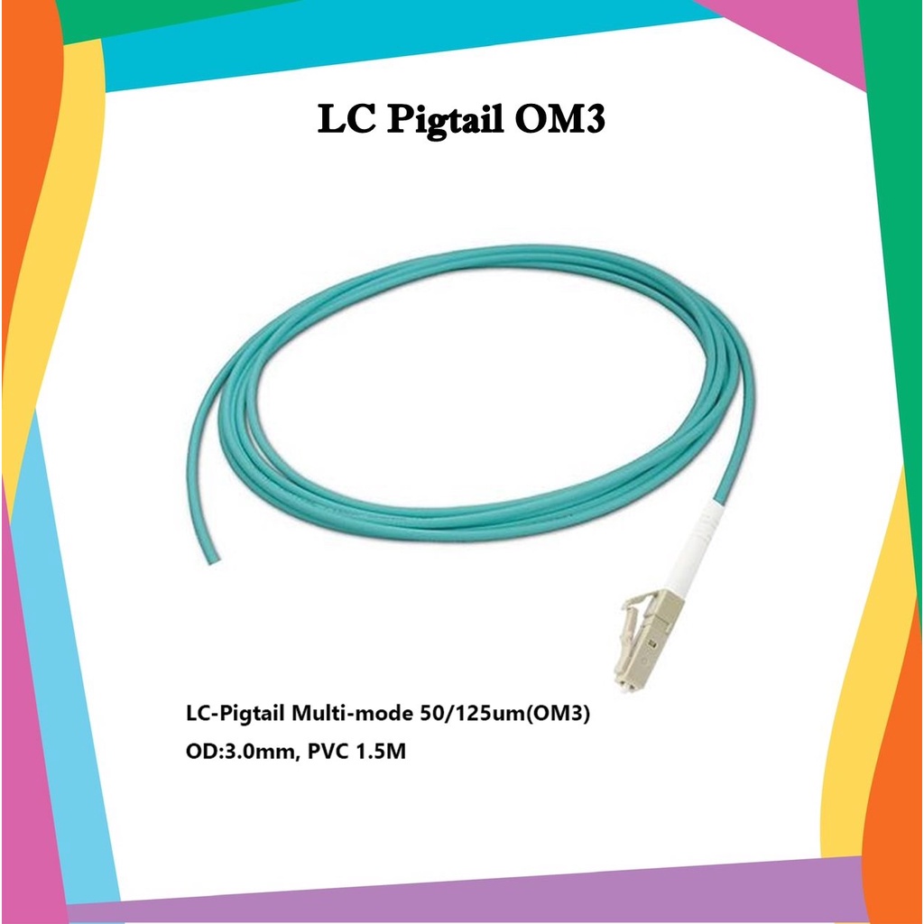 LC Pigtail Fiber simplex 1.5M,OM3