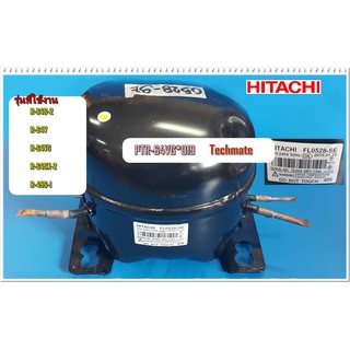 อะไหล่ของแท้/คอมเพรสเซอร์ตู้เย็นฮิตาชิ/(COMPRESSOR)ตู้เย็น HITACHI/PTR-64VG*019