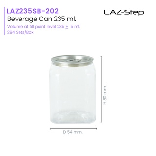 LAZ-Step กระป๋องพลาสติก PET ซีรี่ย์กระป๋องเครื่องดื่ม LAZ200SB-202 ขนาด 200 ml. บรรจุลังละ 294 ชุด