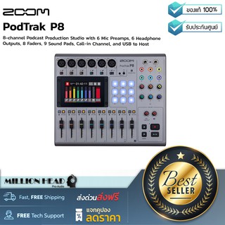 Zoom : PodTrak P8 by Millionhead (เครื่องบันทึกเสียงสำหรับพ็อดคาสท์ อินพุท 8 ช่อง และช่องหูฟัง 6 ช่อง)