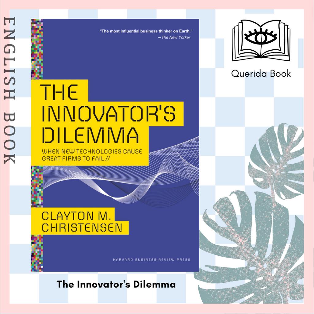 [Querida] หนังสือภาษาอังกฤษ The Innovator's Dilemma : When New Technologies Cause Great Firms by Cla