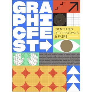 Graphic Fest : Spot on Identity for Festivals and Fairs