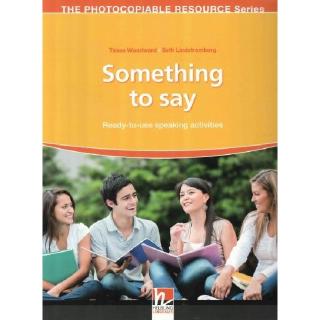 DKTODAY หนังสือ SOMETHING TO SAY:PHOTOCOPIABLE RESOURCE