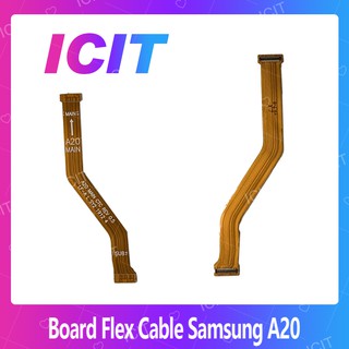 Samsung A20/A205 อะไหล่สายแพรต่อบอร์ด Board Flex Cable (ได้1ชิ้นค่ะ) ICIT 2020