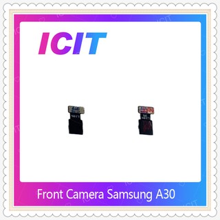 Front Camera SAMSUNG A30 อะไหล่กล้องหน้า ชุดแพรกล้องหน้า Front Camera（ได้1ชิ้นค่ะ) ICIT-Display