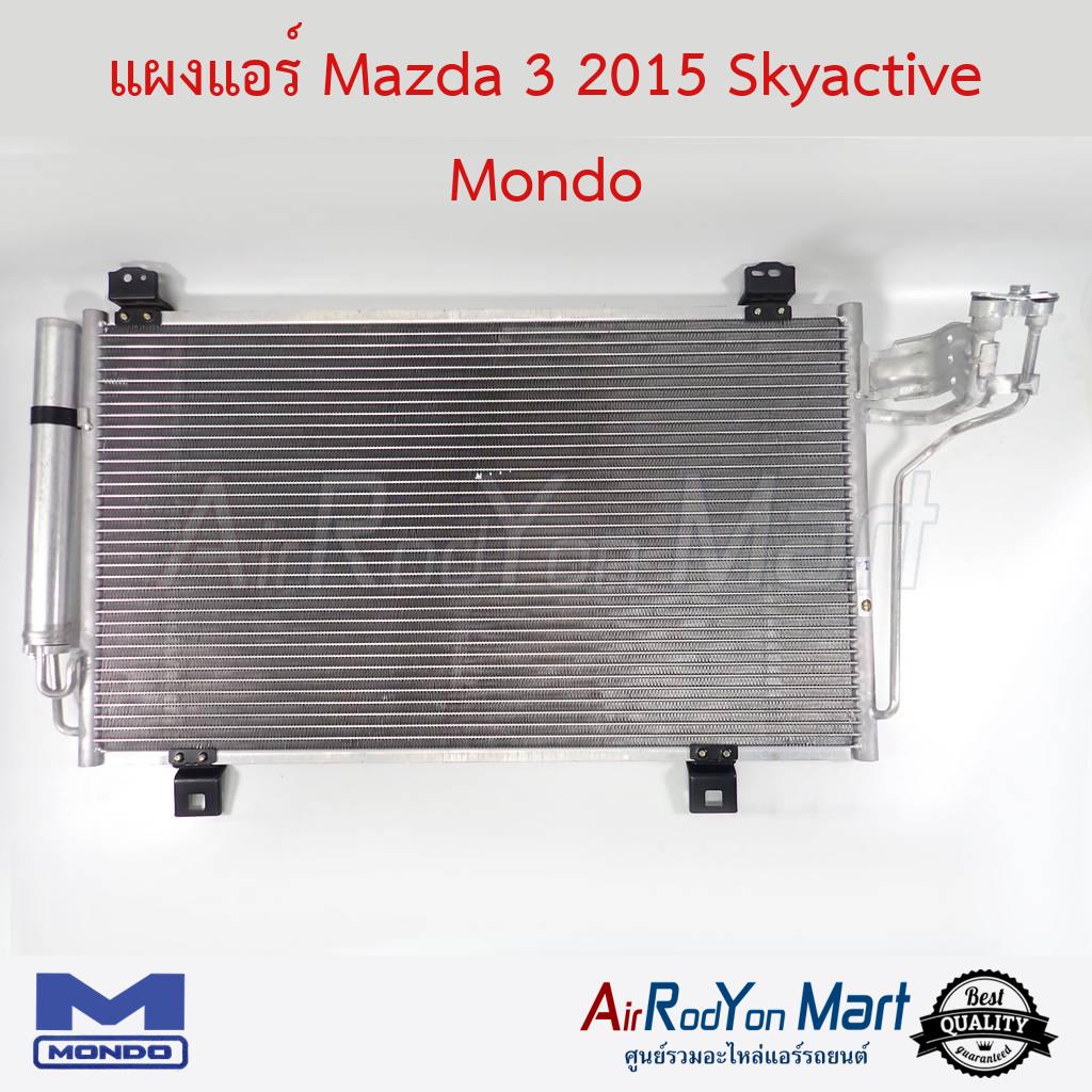 แผงแอร์ Mazda 3 2014 Skyactiv Mondo #แผงคอนเดนเซอร์ #รังผึ้งแอร์ #คอยล์ร้อน - มาสด้า 3 2014