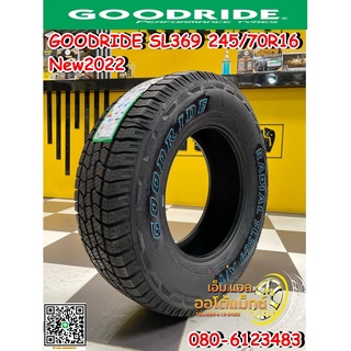 245/70R16 Goodride SL369 ยางAllTerrian ยางตัวหนังสือสีขาว ยางใหม่ปี22 จัดส่งฟรี