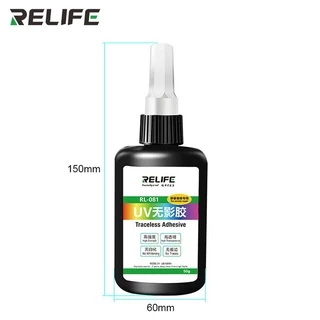 กาวยูวีเทรซเลส กาวUV RELIFE UV TRACELESS ADHESIVE RELIFE RL-081 เหมาะสำหรับซ่อมแซมหน้าจอสมาร์ทโฟน/แท็บเล็ต