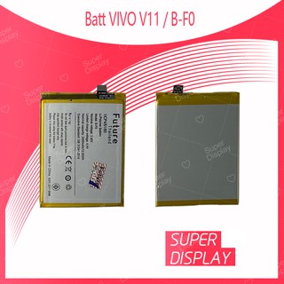 VIVO V11 / B-F0 อะไหล่แบตเตอรี่ Battery Future Thailand อะไหล่มือถือ คุณภาพดี มีประกัน1ปี Super Display