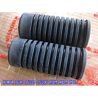 HONDA SL90 SL125 CL100 S90 CB90 FOOT REST PEG SET "GENUINE PARTS" (2 PCS.) // ยางพักเท้า ที่พักเท้า พักเท้า ของแท้