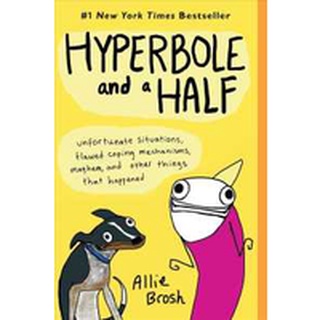 NEW BOOK พร้อมส่ง Hyperbole and a Half : Unfortunate Situations, Flawed Coping Mechanisms [Paperback]