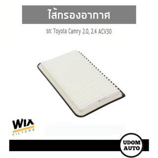 WIX FILTER ไส้กรองอากาศ Toyota Camry 2.0/2.4 ACV30 WA9599 udomauto UDOM AUTO GRUOP