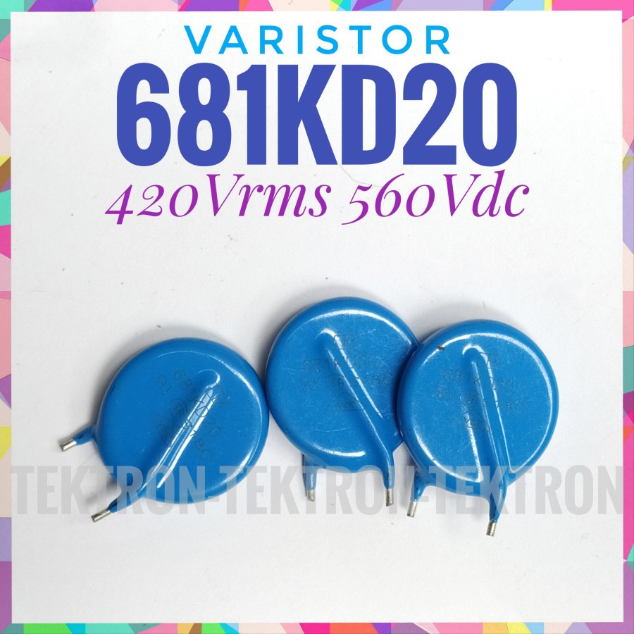 Vartor 681KD20 680V1mAa 420Vrms 560Vdc eq. 20V681 20K671 การตัด