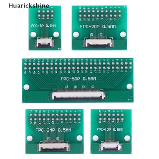 [Huarickshine] อะแดปเตอร์บอร์ดแปลง 8P 12P 20P 24P 50Pin 0.5 มม. Ffc Fpc เป็น Dip 2.54 มม. Pcb