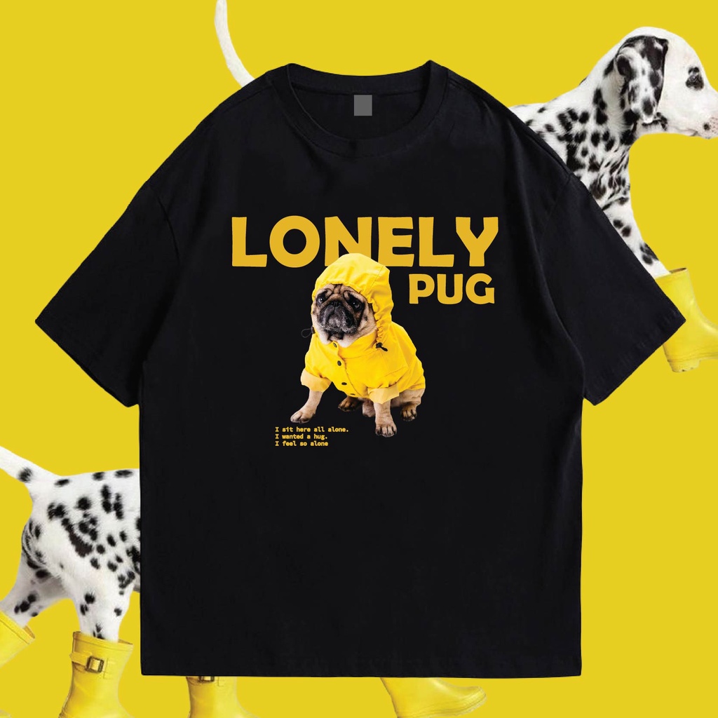 ( พร้อมส่งเสื้อเฮีย ) เสื้อยืด LONELY PUG COTTON 100% ผ้านุ่มใส่สบาย
