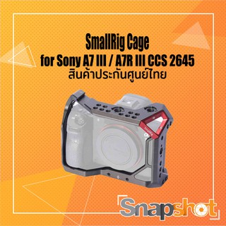 SmallRig(2645)  Cage for Sony A7 III and A7R III CCS  ประกันศูนย์ไทย