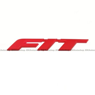 ป้ายโลโก้ FIT สติ๊กเกอร์ 3D ติดรถ ประดับรถยนต์ สีแดง สำหรับรถ Honda Jazz GE 2008-2012 ฮอนด้า แจ๊ส เก่า