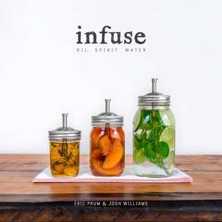 Infuse: Oil, Spirit, Water: A Recipe Book Paperback – Illustrated หนังสือภาษาอังกฤษ New English Book