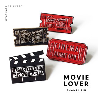 เข็มกลัด Enamel pin : Movie lover