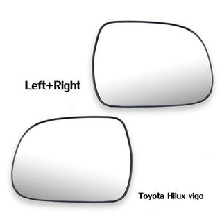 เนื้อเลนส์กระจก ข้าง ขวา+ซ้าย Lh+ Rh ใส่ Toyota Hilux Vigo