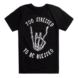 เสื้อยืด พิมพ์ลายโครงกระดูกร็อค Too Stressed To Be Blessed สไตล์คลาสสิก ไม่ซ้ําใคร สําหรับผู้ชาย 293255