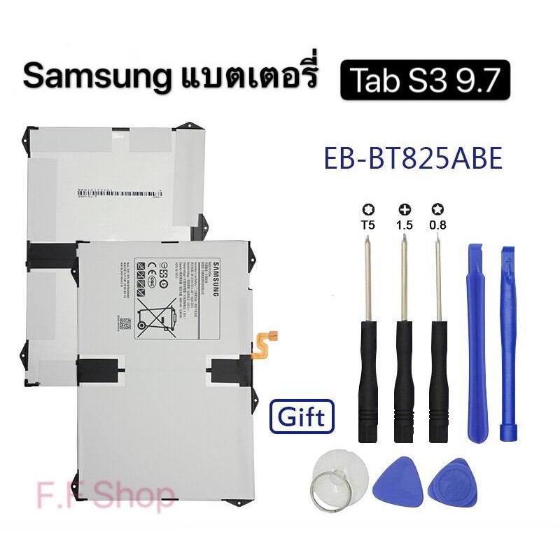 Battery SAMSUNG Galaxy Tab S3 9.7 แบตเตอรี่ (EB-BT825ABE) 6000mAh สำหรับ Samsung Galaxy Tab S3 9.7 นิ้ว