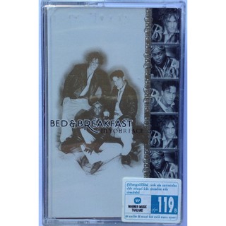 Cassette Tape เทปคาสเซ็ตเพลง Bed &amp; Breakfast In Your Face ลิขสิทธิ์