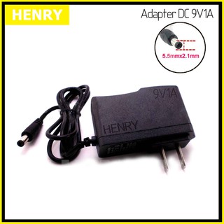 Henry อะแดปเตอร์เพาเวอร์ซัพพลาย 9 วัตต์ DC 9V โวลท์ 1A แอมป์ Adapter Switching Power Supply 220V AC to 9V DC 1A Power 9W