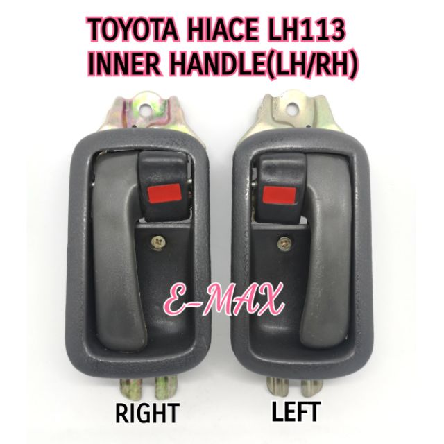TOYOTA HIACE LH113 แฮนด์ด้านใน (LH/RH)